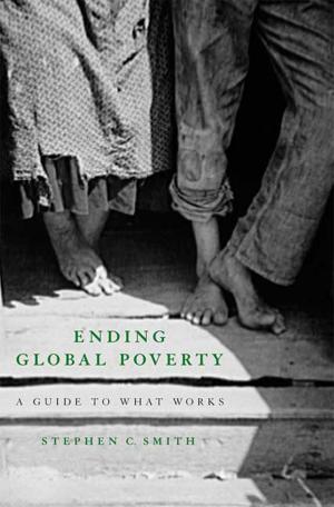Cover of the book Ending Global Poverty by Sheryl Crow, Chuck White, Mary Goodbody