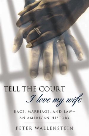 Cover of the book Tell the Court I Love My Wife by Jessica Linden