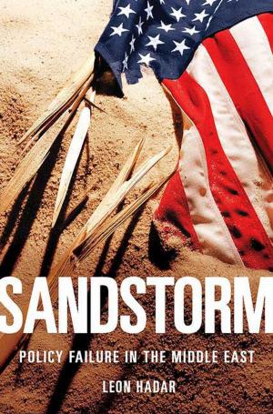 Cover of the book Sandstorm: Policy Failure in the Middle East by Lyn Webster Wilde