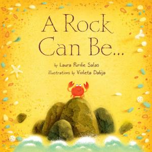 Cover of the book A Rock Can Be . . . by Brian P. Cleary