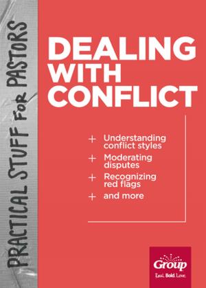 Cover of the book Practical Stuff for Pastors: Dealing with Conflict by Thom Schultz, Joani Schultz