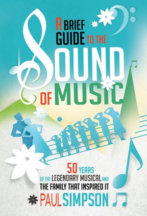 Cover of the book A Brief Guide to The Sound of Music by Kate Ellis