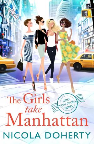 Cover of the book The Girls Take Manhattan (Girls On Tour BOOK 5) by Quintin Jardine