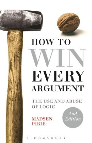 Cover of the book How to Win Every Argument by Dr. Aaron Hillyer