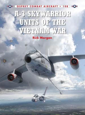 Cover of the book A-3 Skywarrior Units of the Vietnam War by Matthew Parker