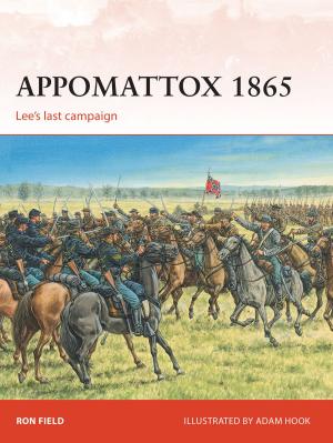 Cover of the book Appomattox 1865 by Steve Davies
