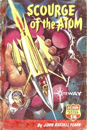 Cover of the book Scourge of the Atom by Dell Shannon