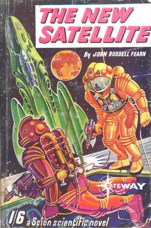 Cover of the book The New Satellite by A. Bertram Chandler