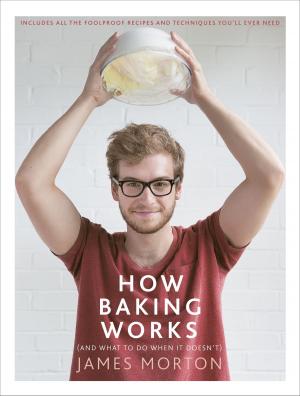Cover of the book How Baking Works by Anne Tourney