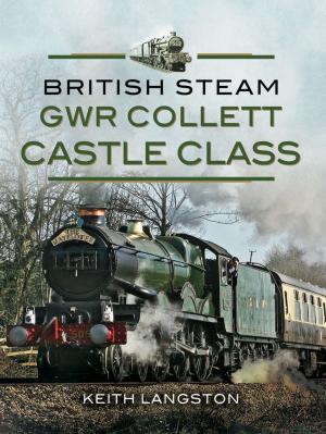 Cover of the book GWR Collett Castle Class by Bernadette Fallon