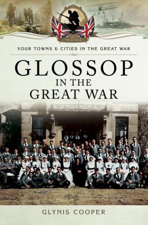 Cover of the book Glossop in the Great War by 