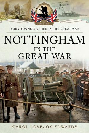 Cover of the book Nottingham in the Great War by Martin Middlebrook
