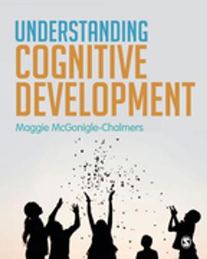 Cover of the book Understanding Cognitive Development by Ross Coomber, Dr Fiona Measham, Dr Karenza Moore, Karen McElrath