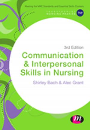 Cover of the book Communication and Interpersonal Skills in Nursing by Dr. Fred C. Lunenburg, Dr. Beverly J Irby