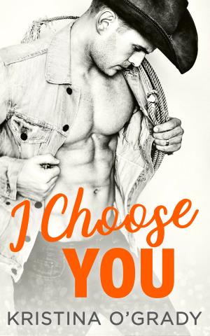 Cover of the book I Choose You: A sizzling Hollywood Western romance (The Copeland Ranch Trilogy, Book 1) by David Nobbs