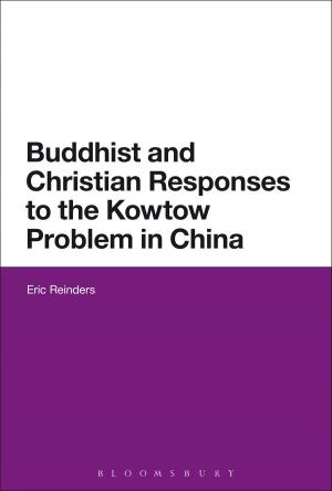 Cover of the book Buddhist and Christian Responses to the Kowtow Problem in China by Adrian Alington