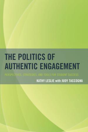 Cover of the book The Politics of Authentic Engagement by Amy L. Wax