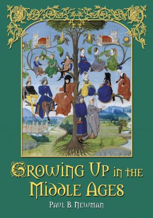Cover of the book Growing Up in the Middle Ages by Guy Klemens