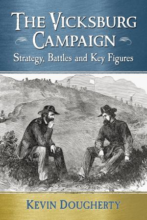 Cover of the book The Vicksburg Campaign by John T. Soister, Henry Nicolella, Steve Joyce