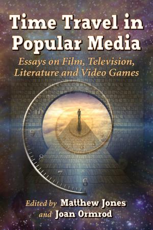 Cover of the book Time Travel in Popular Media by Derek Lott