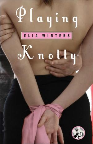 Cover of the book Playing Knotty by Emma Hart