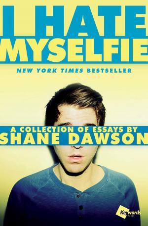 Cover of the book I Hate Myselfie by Matt Jackson