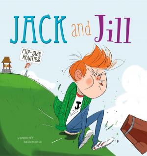 Cover of the book Jack and Jill Flip-Side Rhymes by Lola M. Schaefer