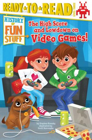 Cover of the book The High Score and Lowdown on Video Games! by Farrah McDoogle