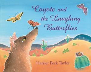 Cover of the book Coyote and the Laughing Butterflies by Wes Tooke