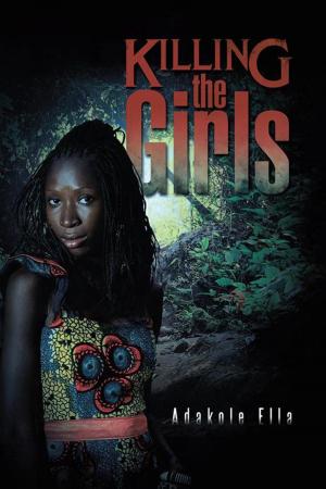 Cover of the book Killing the Girls by Nkululeko Peace Mnisi