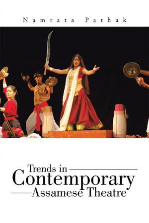 Cover of the book Trends in Contemporary Assamese Theatre by Basavaraj Naikar