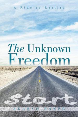 Cover of the book The Unknown Freedom by Sarasija Padmanabhan, Marie Lecuit
