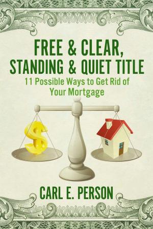Cover of the book Free & Clear, Standing & Quiet Title by Bynum Westmoreland