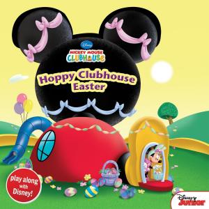 Cover of the book Mickey Mouse Clubhouse: Hoppy Clubhouse Easter by Marvel Press