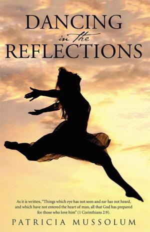 Cover of the book Dancing in the Reflections by Angela Yvette