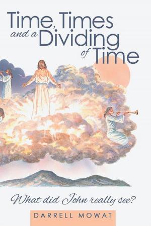 Cover of the book Time, Times and a Dividing of Time by M. J. Ross