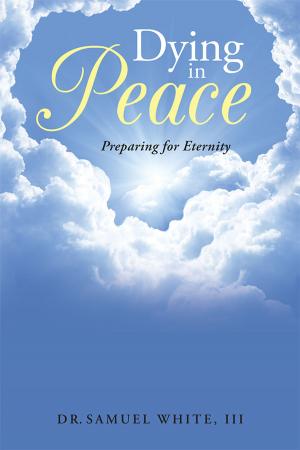 Cover of the book Dying in Peace by Al (Grandpa) Rowe
