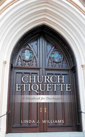Cover of the book Church Etiquette: a Handbook for Doorkeepers by Elizabeth Anthony