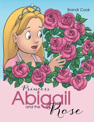bigCover of the book Princess Abigail and the Rose by 