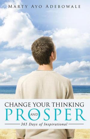 Cover of the book Change Your Thinking and Prosper by Connie Garrett