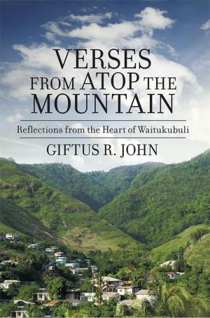 Cover of the book Verses from Atop the Mountain by Dudley James Podbury