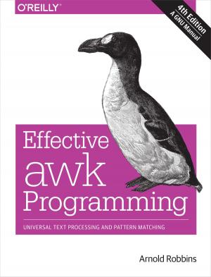 Cover of the book Effective awk Programming by Jesse Vincent, Robert Spier, Dave Rolsky, Darren Chamberlain, Richard Foley