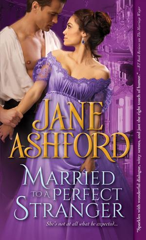 Cover of the book Married to a Perfect Stranger by Jordan Jacobs