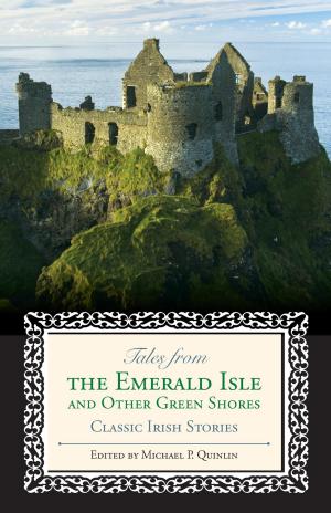 Cover of the book Tales from the Emerald Isle and Other Green Shores by Mickey Sherman