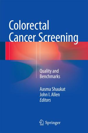 Cover of the book Colorectal Cancer Screening by D. Betsy McCoach, Robert K. Gable, John P. Madura