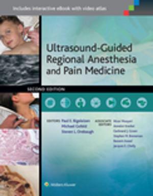 bigCover of the book Ultrasound-Guided Regional Anesthesia and Pain Medicine by 