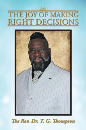 Cover of the book The Joy of Making Right Decisions by Gutu Kia Zimi