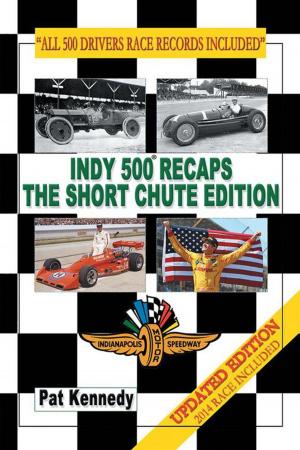 Cover of the book Indy 500 Recaps - the Short Chute Edition by Joveeta Seals