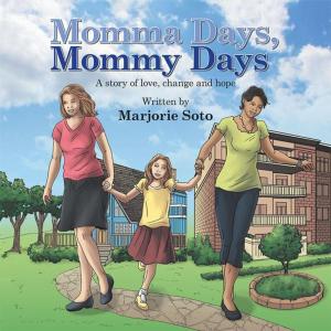 Cover of the book Momma Days, Mommy Days by Harlynn LaVance Hammonds