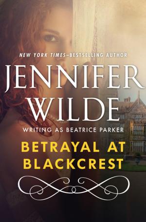 Cover of the book Betrayal at Blackcrest by Christa Lynn